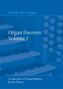 Organ Encores Volume 1 published by Church Organ World