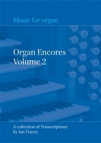 Organ Encores Volume 2 published by Church Organ World