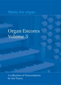 Organ Encores Volume 5 published by Church Organ World