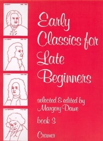 Early Classics For Late Beginners Book 3 for Piano published by Cramer