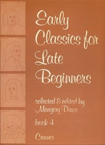 Early Classics For Late Beginners Book 4 for Piano published by Cramer