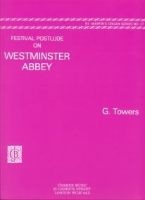 Towers: Festival Postlude On Westminster Abbey for Organ published by Cramer