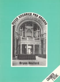 Hesford: Missa Ungarica Pro Organo for Organ published by Cramer