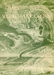 Hunt: Six Pieces for Organ published by Cramer
