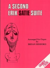 Satie: A Second Suite for Organ published by Cramer