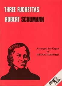 Schumann: Three Fughettas for Organ published by Cramer
