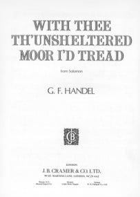 Handel: With Thee Th'Unsheltered Moor In G for Voice published by Cramer