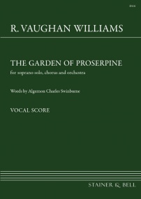 Vaughan Williams: The Garden of Proserpine published by Stainer and Bell - Vocal Score