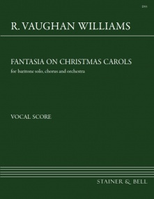 Vaughan-Williams: Fantasia on Christmas Carols published by Stainer and Bell - Vocal Score