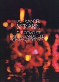 Scriabin: Complete Preludes & Etudes for Piano published by Dover