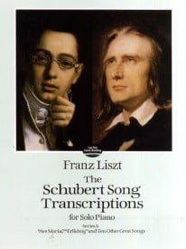 Liszt: Schubert Song Transcriptions For Solo Piano Series I published by Dover
