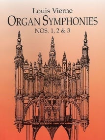 Vierne: Organ Symphonies 1, 2 & 3 published by Dover