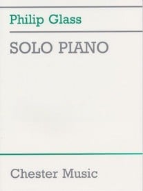 Philip Glass: Solo Piano published by Chester