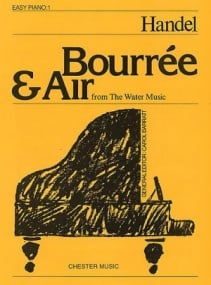 Handel: Bourree and Air for Easy Piano published by Chester