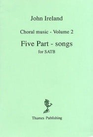 Ireland: Choral Music Volume 2 - Five Part-Songs published by Thames Publishing
