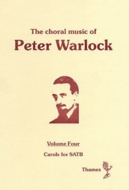 The Choral Music Of Peter Warlock - Volume 4 published by Thames
