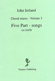 Ireland: Choral Music Volume 3 - Five Part-Songs published by Thames Publishing