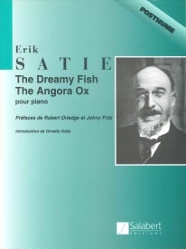 Satie: The Dreamy Fish & The Angora Ox for Piano published by Salabert