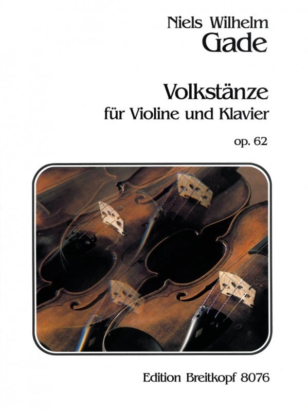 Gade: Volkstnze Opus 62 for Violin published by Breitkopf