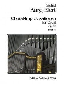 Karg-Elert: 66 Choral Improvisations Opus 65 Book 4 for Organ published by Breitkopf