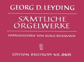 Leyding: Complete Organ Works published by Breitkopf