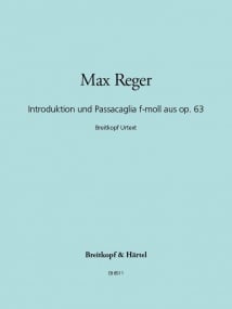 Reger: Introduction & Passacaglia in F minor Opus 63 for Organ published by Breitkopf
