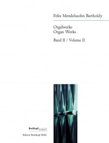 Mendelssohn: Organ Works Volume 2 published by Breitkopf
