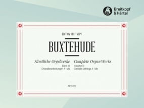 Buxtehude: Complete Organ Works Vol 3 published by Breitkopf