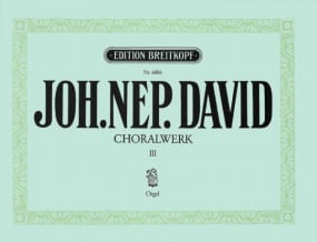 David: Chorale Works for Organ Volume 3 published by Breitkopf