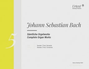 Bach: Complete Organ Works Volume 5 published by Breitkopf