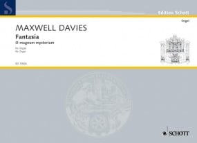 Maxwell Davies: Fantasia on O magnum mysterium for Organ published by Schott