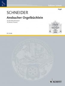 Schneider: Ansbacher Orgelbuchlein for Organ published by Schott