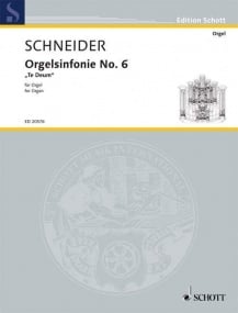 Schneider: Organ Symphony No. 6 published by Schott