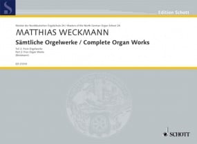 Weckmann: Complete Organ Works Volume 2 published by Schott