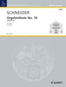 Schneider: Organ Symphony No. 10 published by Schott