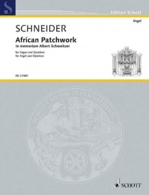 Schneider: African Patchwork for Organ & Djembe published by Schott