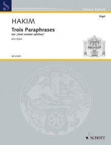 Hakim: Trois Paraphrases sur Veni Creator Spiritus for Organ published by Schott