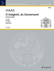 Haas: O Ewigkeit, du Donnerwort for Organ published by Schott