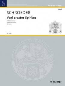 Schroeder: Veni creator spiritus for Organ published by Schott
