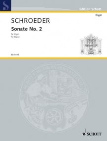 Schroeder: Sonata No. 2 for Organ published by Schott