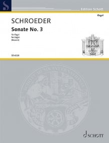 Schroeder: Sonata No. 3 for Organ published by Schott