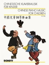 Chinese Piano Music for Children published by Schott