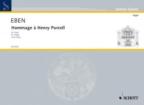 Eben: Hommage a Henry Purcell for Organ published by Schott