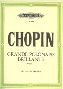Chopin: Grande Polonaise Brillante in Eb Opus 22 for Two Pianos published by Peters