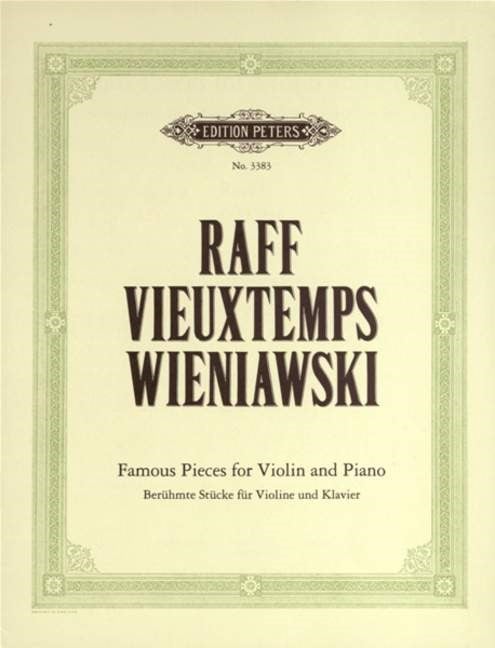 Raff, Vieuxtemps & Wieniawski: Famous Pieces for Violin published by Peters