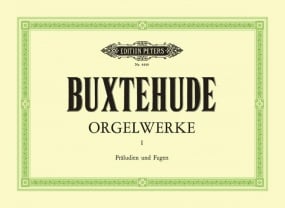 Buxtehude: Organ Works Vol 1 published by Peters
