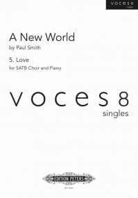 Smith: Love (from A New World) SATB published by Peters