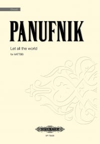 Panufnik: Let all the world AATTBB published by Peters
