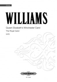Williams: Queen Elizabeth's Winchester Carol SATB published by Peters