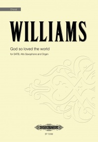 Williams: God so loved world SATB published by Peters